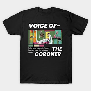 Voice of the Coroner T-Shirt